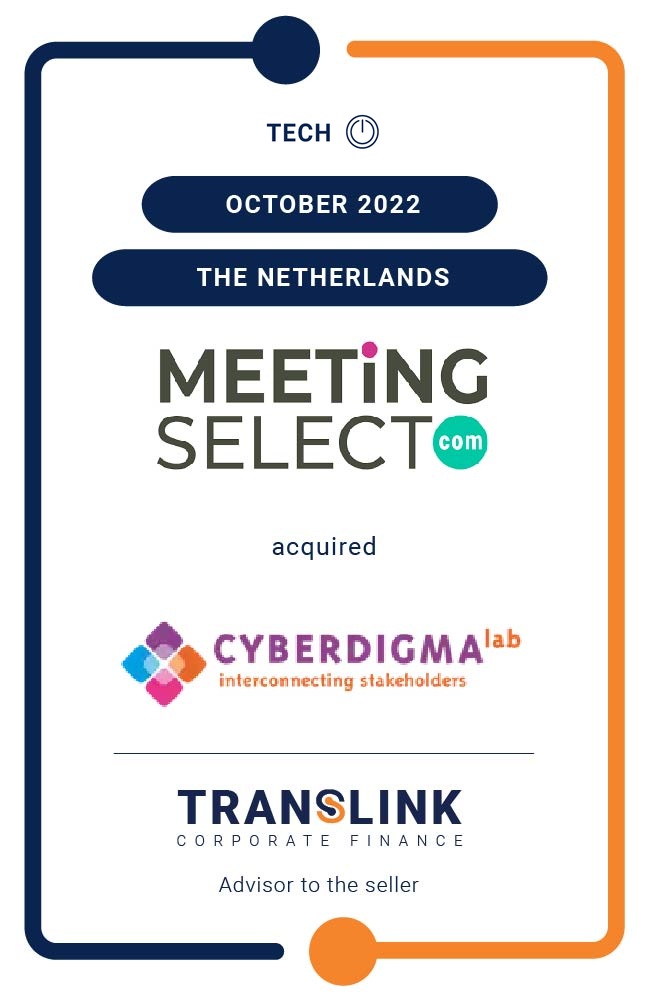Translink Corporate Finance acted as the advisor to the shareholders of Cyberdigma Lab on the sale to Meetingselect