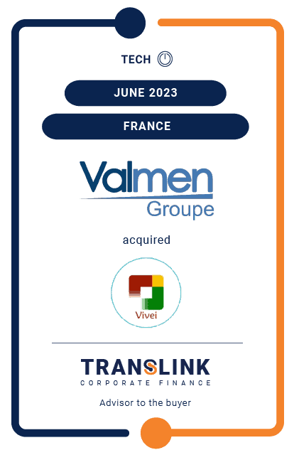 Translink Corporate Finance acted as the advisor to Groupe Valmen on the acquisition of Vivei