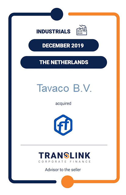 TAVACO INVESTED IN THE SHARE CAPITAL OF THE FLOWFIRM GROUP. TRANSLINK ACTED AS ADVISOR TO THE SELLER