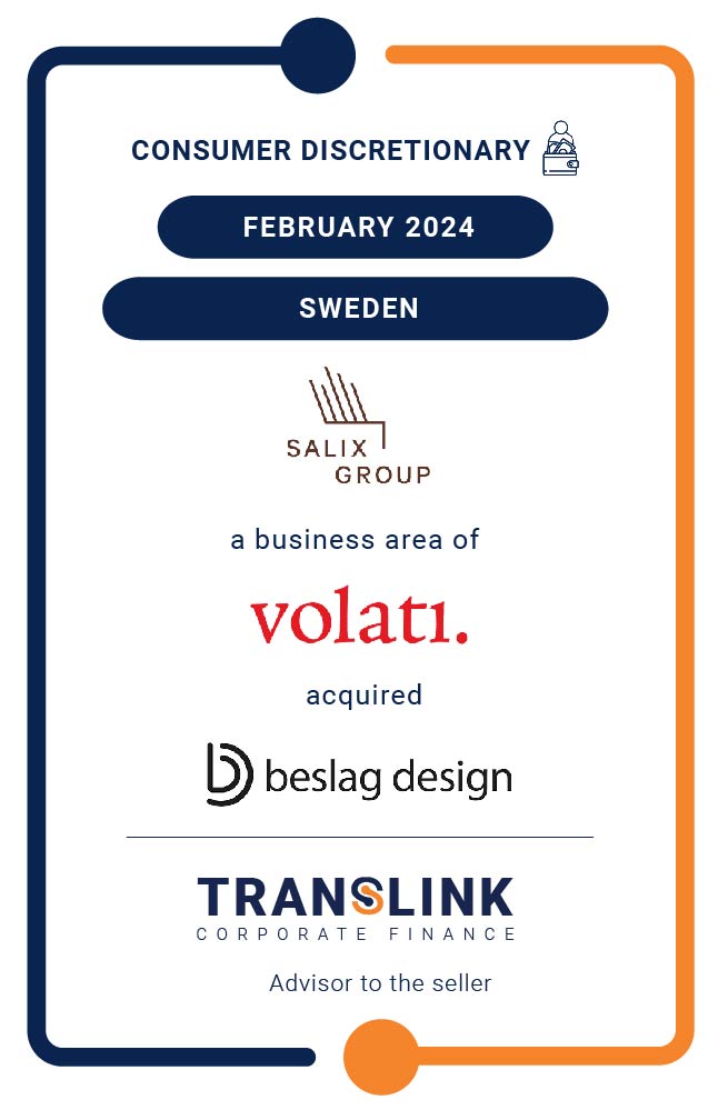 Translink Corporate Finance Acted As The Advisor To Beslag Design In The Sale To Salix Group, A Business Area Of Volati