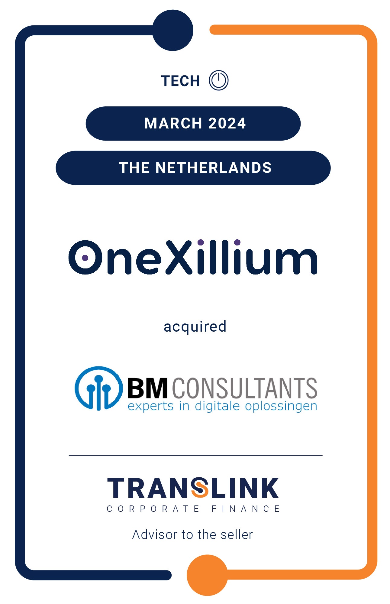 Translink Corporate Finance acted as the exclusive advisor to BMconsultants on its sale to OneXillium