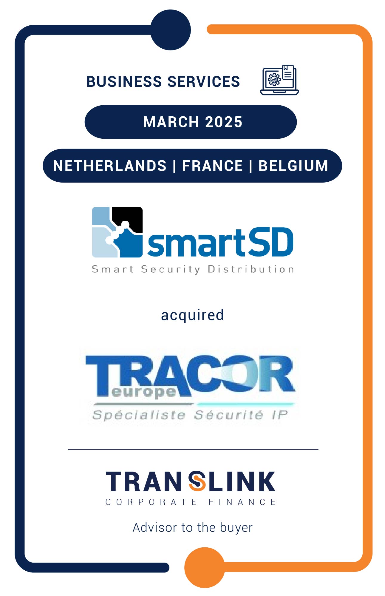 Translink Corporate Finance acted as the advisor to SmartSD on the acquisition of Tracor