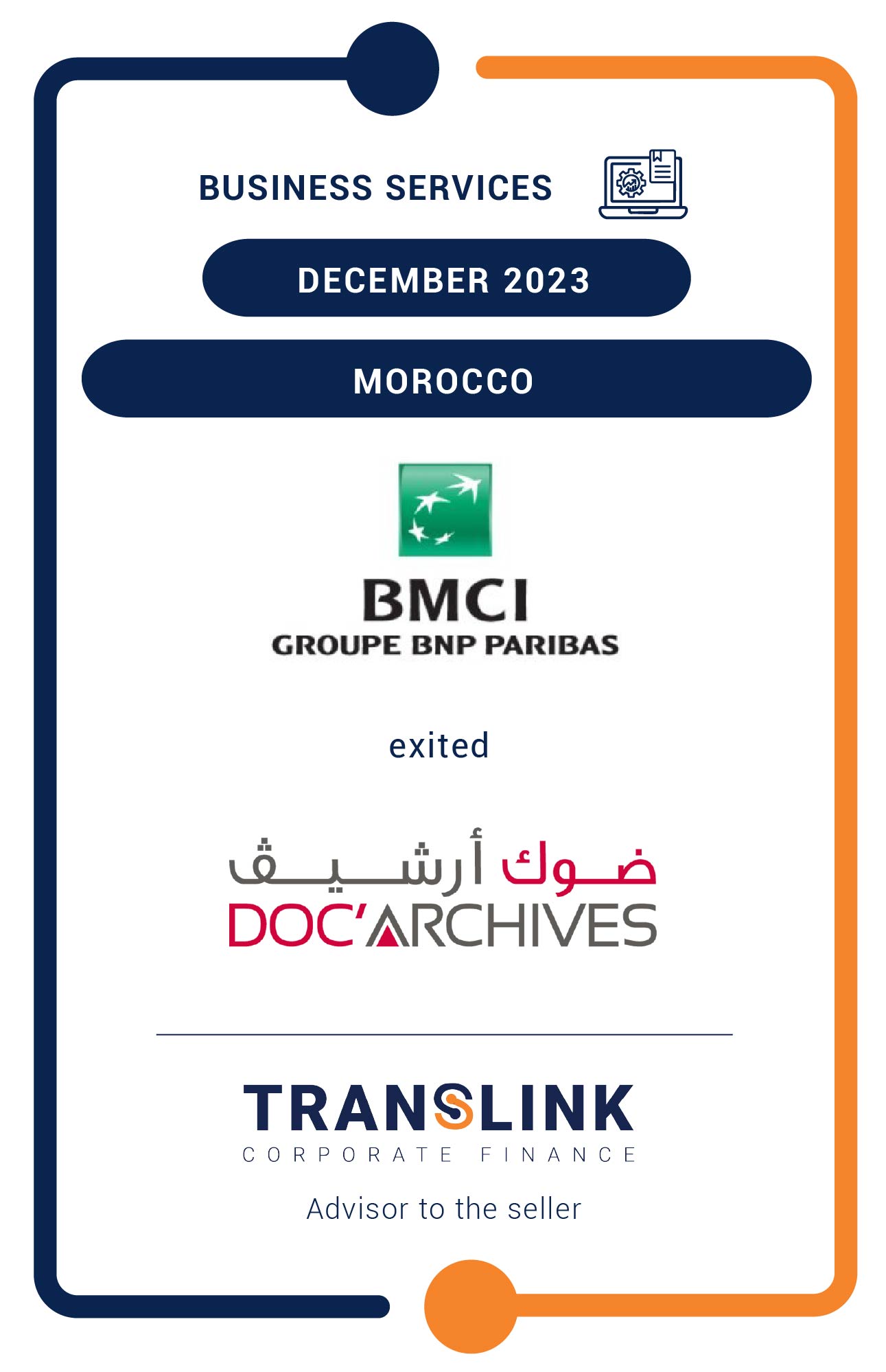 Translink Corporate Finance acted as the advisor to Doc’Archives on its sale