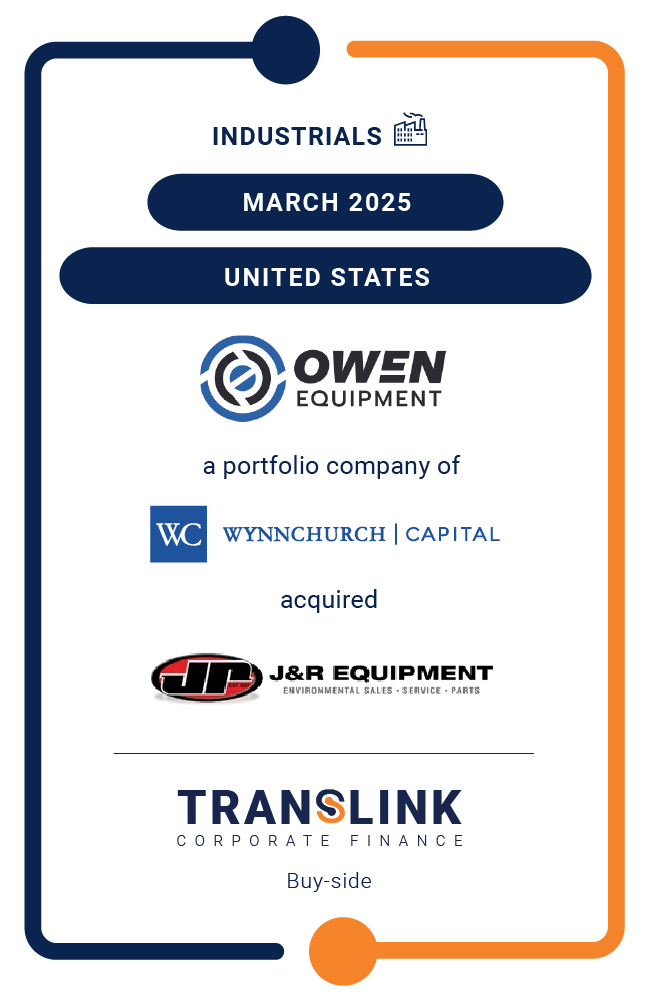 Translink’s US partner, Dinan & Company, initiated the acquisition of J&R Equipment by Owen Equipment Company, a portfolio company of Wynnchurch Capital