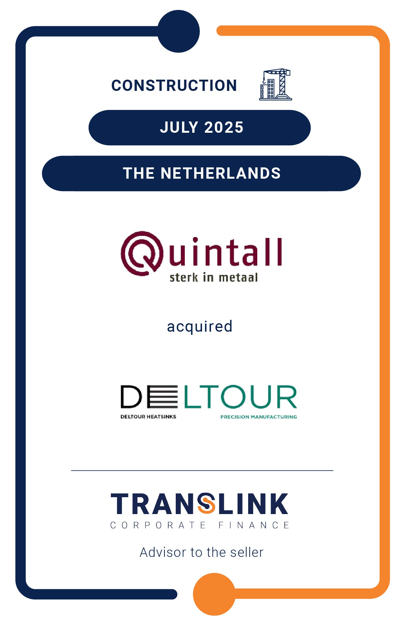 Translink Corporate acted as the advisor to Deltour on the sale to Quintal