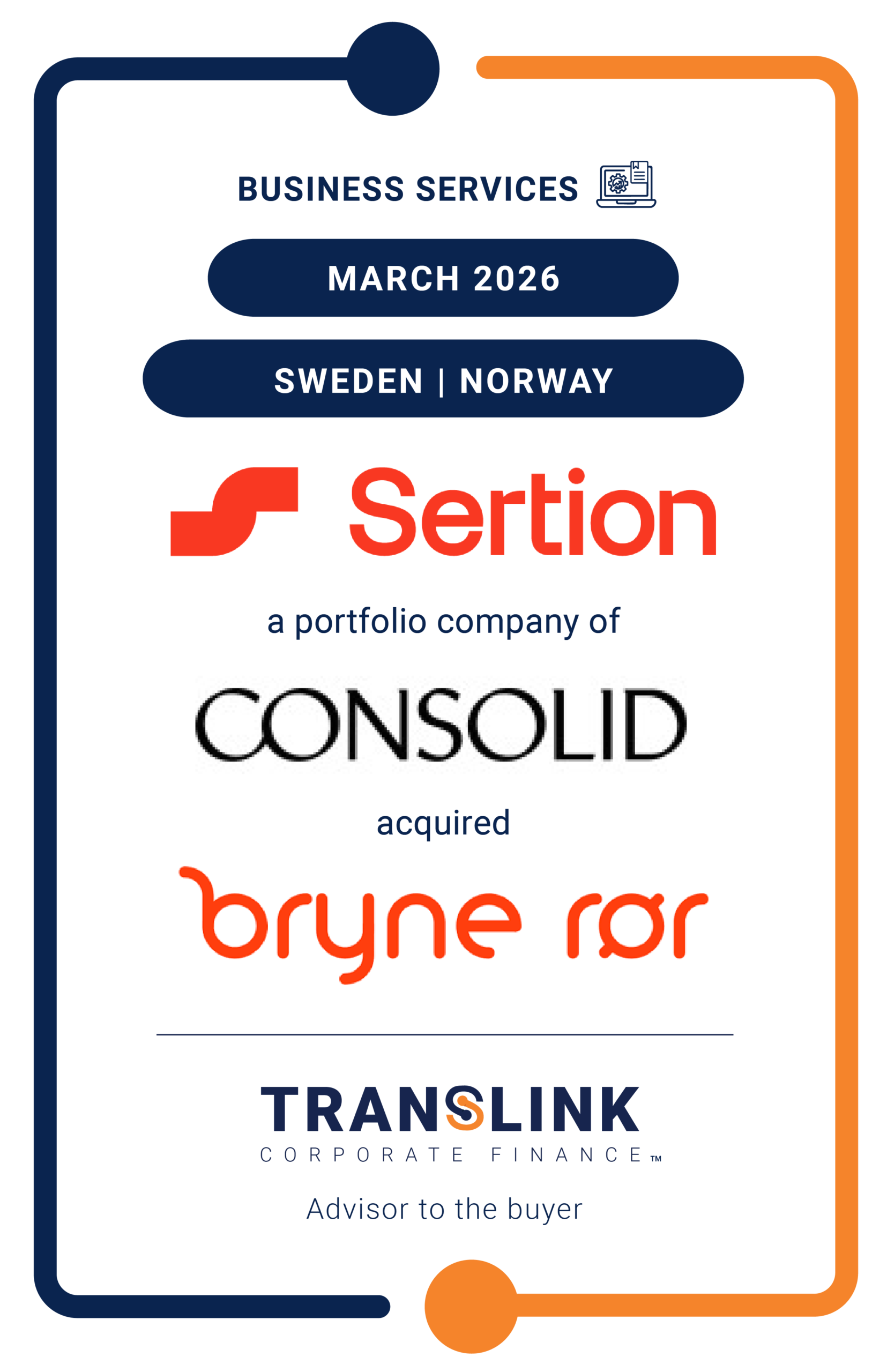 Translink Corporate Finance advised Sertion, a portfolio company of Consolid Equity, on the acquisition of Bryne Rør AS